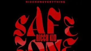 RICCH KID - SAFE ZONE - ( Official Video)