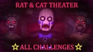 FNaC 3 Deluxe || Rat and Cat Theater All Challenges complete!!! 1st victor!!