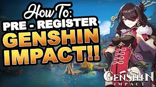 How to Pre-Register Genshin Impact *QUICK GUIDE*
