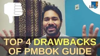 Top 4 drawbacks of the PMBOK Guide