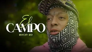 Rochy RD - EL CAMPO 🌳 | Video Oficial