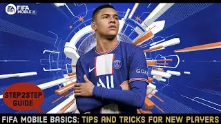 FIFA Mobile Beginners Guide: Tips for New Players