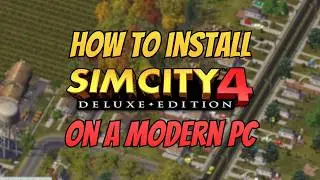 SimCity 4 tutorial - installing SimCity 4 on a modern PC - 2026 edition
