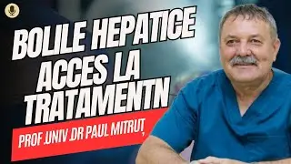 HEPATITA. Cum ai acces la tratamente INOVATOARE?