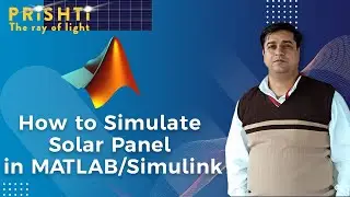 How to Simulate a Solar Panel in MATLAB Simulink By Harish Khyani Sir