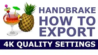 How to save 4K video as mp4 - Handbrake Tutorial