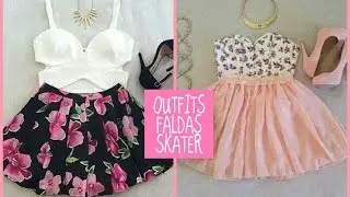 OUTFITS CON FALDAS SKATER ♥