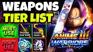 ANIME WARRIORS 3 WEAPON TIER LIST (RANKING ALL BEST WEAPONS) | ROBLOX ANIME WARRIORS 3