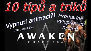 Awakened Chaos Era: 10 tipů a triků!