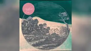 SPIRAL - All The Time In The World
