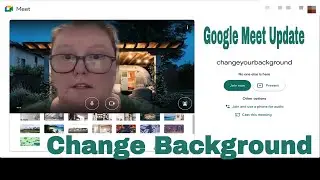 Google Meet Update | How to Change Your Background in Google Meet