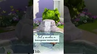 ☀️ basegame waterfall / the sims 4 / how to 