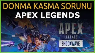 Apex Legends Kasma Sorunu Nasıl Çözülür Apex Legends Kasma Problemi Çözüm
