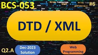 What is DTD and XML | Role in XML | Full Explanation in Hindi | #6