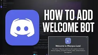 How To Add Welcome Bot To Discord Server (2026)