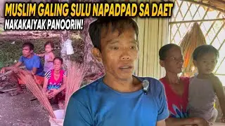 MUSLIM GALING SULU NAPADPAD SA DAET! MAY PANAWAGAN SA KAPAMILYA!