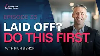 How to Rebuild After a Career Shock and Come Back Stronger with Rich Bishop