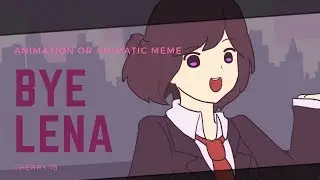 Bye Lena Problems | Пока Лена Проблем | MEME