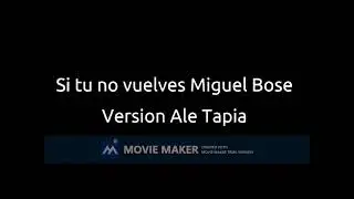 si tu no vuelves miguel bose cover