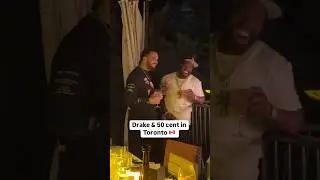 #Drake and #50cent link up in Toronto 🇨🇦 #canada #shorts