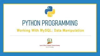 Python Programming - 28 - Working with MySQL Database-Data Manipulation|Python Programming in Tamil
