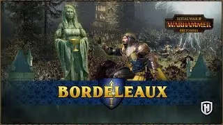 For the Lady! | Bordeleaux #1 | Bretonnia Campaign - Total War: WARHAMMER