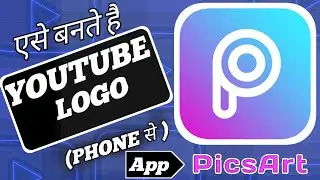 How To Make A Free Youtube Logo In Picsart (2021) Picsart Se Youtube Logo Kese Banaye Free Me!