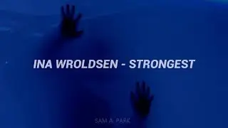 Ina Wroldsen - Strongest (Traducida al Español)