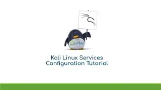 Kali Linux Services Configuration Tutorial