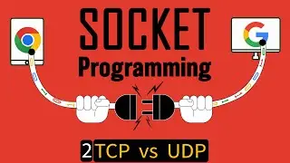 Socket Programming | TCP vs UDP for Inter Process Communication explained! |E2|