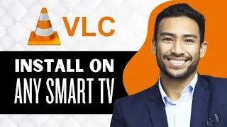 How to Install VLC Player on Any Smart TV (Full Guide)