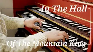 In The Hall of The Mountain King - Grieg