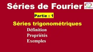 Cours séries de Fourier : Séries trigonométriques