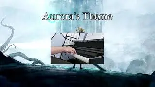 Child of Light: Aurora's Theme - Piano Cover
