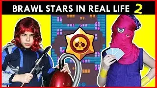 BRAWL STARS IN REAL LIFE 2