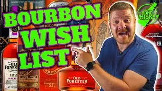 30 Allocated Bourbons I'm Hunting - Fall 2023 WISH LIST!