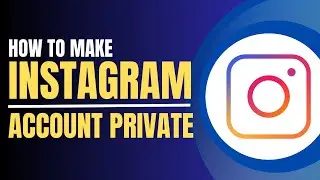 How to Make Instagram Account Private (2023)
