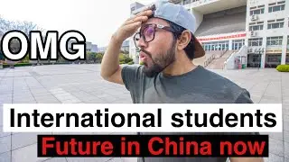 Future Of International students in China 2020 Chinese policy for student entry| online edu in China