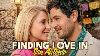 FINDING LOVE IN SAN ANTONIO | Full Romance Movie | Valentina Izarra, George Akram