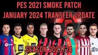PES 2021 SMOKEPATCH JANUARY 2024 v1 TRANSFER UPDATE