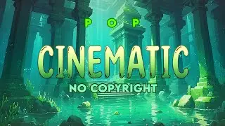 Epic Cinematic Pop Powerful Background Music for Videos & Reels