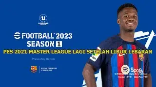 PES 2021 SEASON UPDATE 2023, PLAYING MASTER LEAGUE TEAM LIVERPOOL