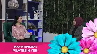 Hazal ile Sabahın Rengi - 9. Bölüm - Hayatımızda Pilatesin Yeri @BitlisTV
