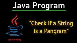 Java Tutorial: Check if a String is a Pangram | Step-by-Step Guide