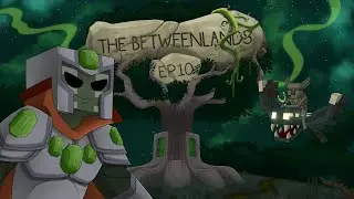The Betweenlands Ep10, Rompiendo el juego como siempre