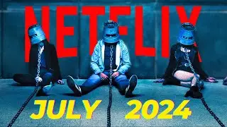 These 20 Mind-Boggling Additions To NETFLIX  Are SERIOUSLY Insane! - July's Lineup 2024