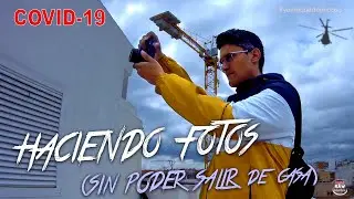 ⛔️ENCERRADO EN CASA,  📷FOTOGRAFIANDO DESDE LA TERRAZA (COVID-19)