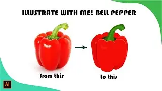 Adobe Illustrator Tutorial: How To Illustrate Bell Pepper | Cara Membuat Ilustrasi Paprika