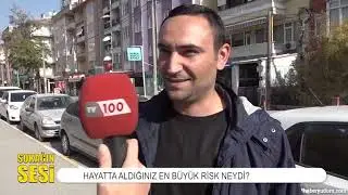 Aldığınız En Büyük Risk Nedir? | Sokağın Sesi
