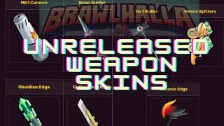 UNRELEASED Weapon Skins Brawlhalla Spring 2022 